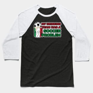 Italy Soccer Drinking Team Baseball T-Shirt